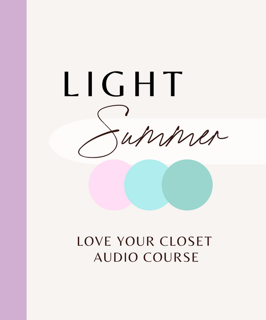 Light Summer - Love Your Closet Audio Course