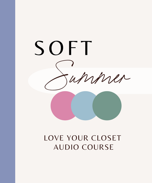 Soft Summer - Love Your Closet Audio Course